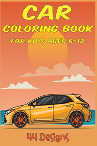 Car Coloring Book For kids Ages 6-12 44 Designs