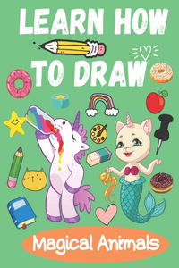 Learn How to Draw Magical Animals