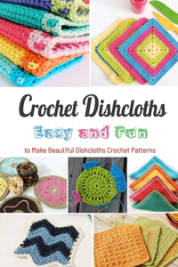 Crochet Dishcloths