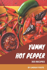 303 Yummy Hot Pepper Recipes