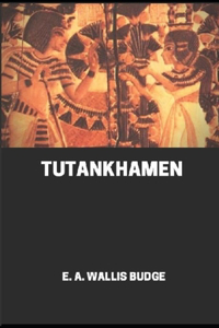 Tutankhamen illustrated
