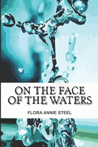 On the Face of the Waters