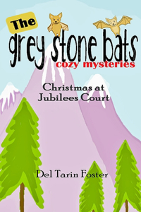 Grey Stone Bats Cozy Mysteries