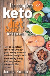 Complete Keto Diet Book For Beginners