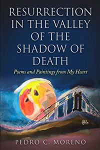 Resurrection in the Valley of the Shadow of Death