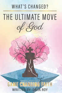The Ultimate Move of God