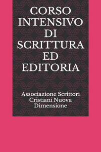 Corso Intensivo Di Scrittura Ed Editoria