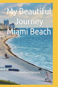 My Beautiful Journey Miami Beach