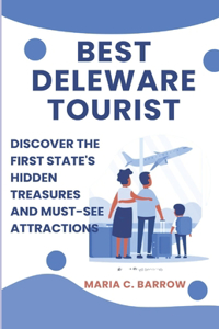 Best Deleware Tourist