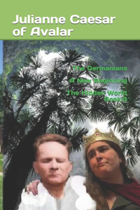 The Germanians A New Beginning The Hidden World Book