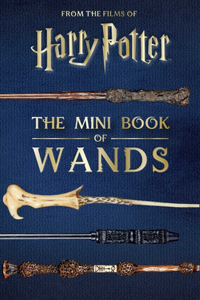 Harry Potter: The Mini Book of Wands