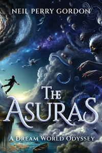 Asuras: A Dreamworld Odyssey