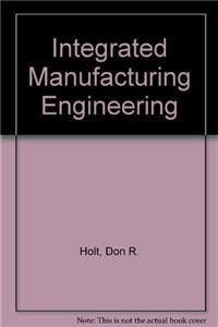 Integrated Manufacturing Engineering