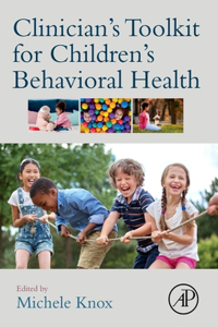 Clinician's Toolkit for Children’s Behavioral Health