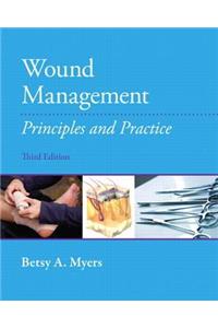 Wound Management: Principles and Practices