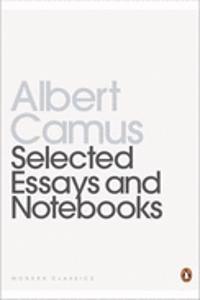 Selected Essays And Notebooks