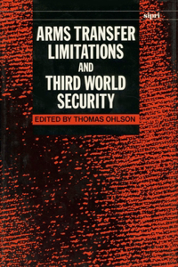 Arms Transfer Limitations and Third World Security