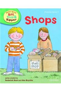 Oxford Reading Tree Read With Biff, Chip, and Kipper: Phonics: Level 3: Shops