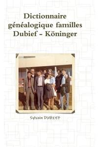 Dictionnaire généalogique familles Dubief - Köninger