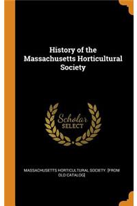 History of the Massachusetts Horticultural Society