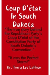 Coup D'état In South Dakota