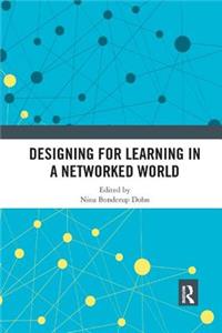 Designing for Learning in a Networked World