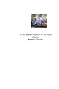 Handbook for Integrity in The Department of Justice