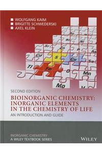 Bioinorganic Chemistry -- Inorganic Elements in the Chemistry of Life