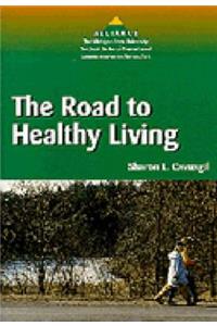 The Road to Healthy Living