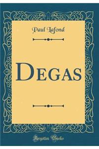 Degas (Classic Reprint)