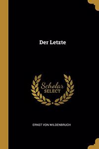 Der Letzte