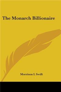 The Monarch Billionaire