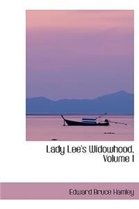 Lady Lee's Widowhood, Volume I