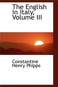 The English in Italy, Volume III