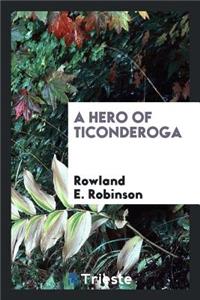 A Hero of Ticonderoga