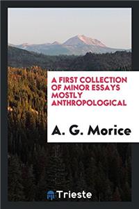 A First Collection of Minor Essays Mostly Anthropological