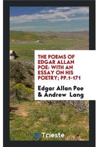 The Poems of Edgar Allan Poe: With an Essay on His Poetry by Andrew Lang