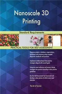 Nanoscale 3D Printing Standard Requirements