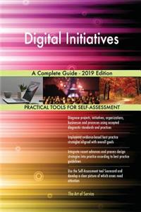 Digital Initiatives A Complete Guide - 2019 Edition