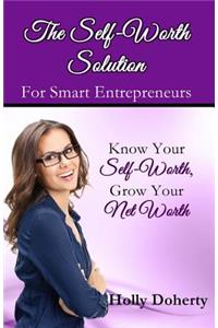 Self-Worth Solution for Smart Entrepreneurs