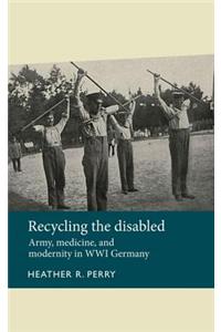 Recycling the Disabled