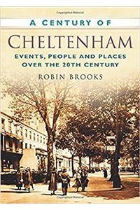 A CENTURY OF CHELTENHAM