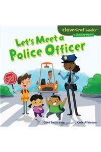 Let's Meet a Police Officer