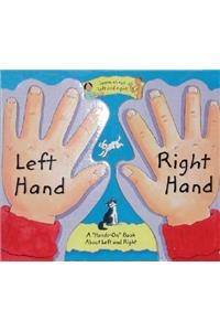 Left Hand, Right Hand: A 