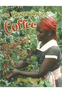 Biography of Coffee