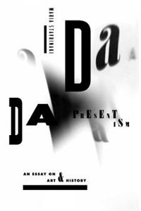 Dada Presentism