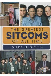 The Greatest Sitcoms of All Time