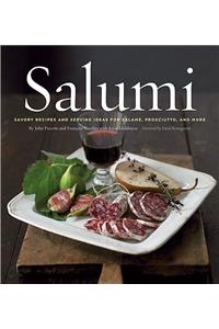 Salumi: Savory Recipes and Serving Ideas for Salame, Prosciutto, and More