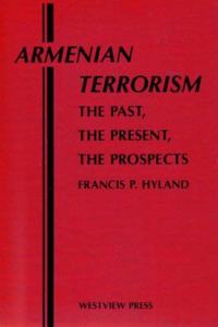 Armenian Terrorism: The Past, the Present, the Prospects