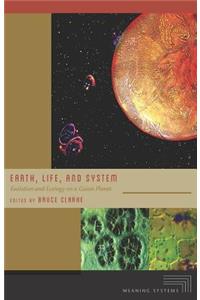 Earth, Life, and System